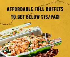 Affordable Full Buffets To Get Below $15/pax!